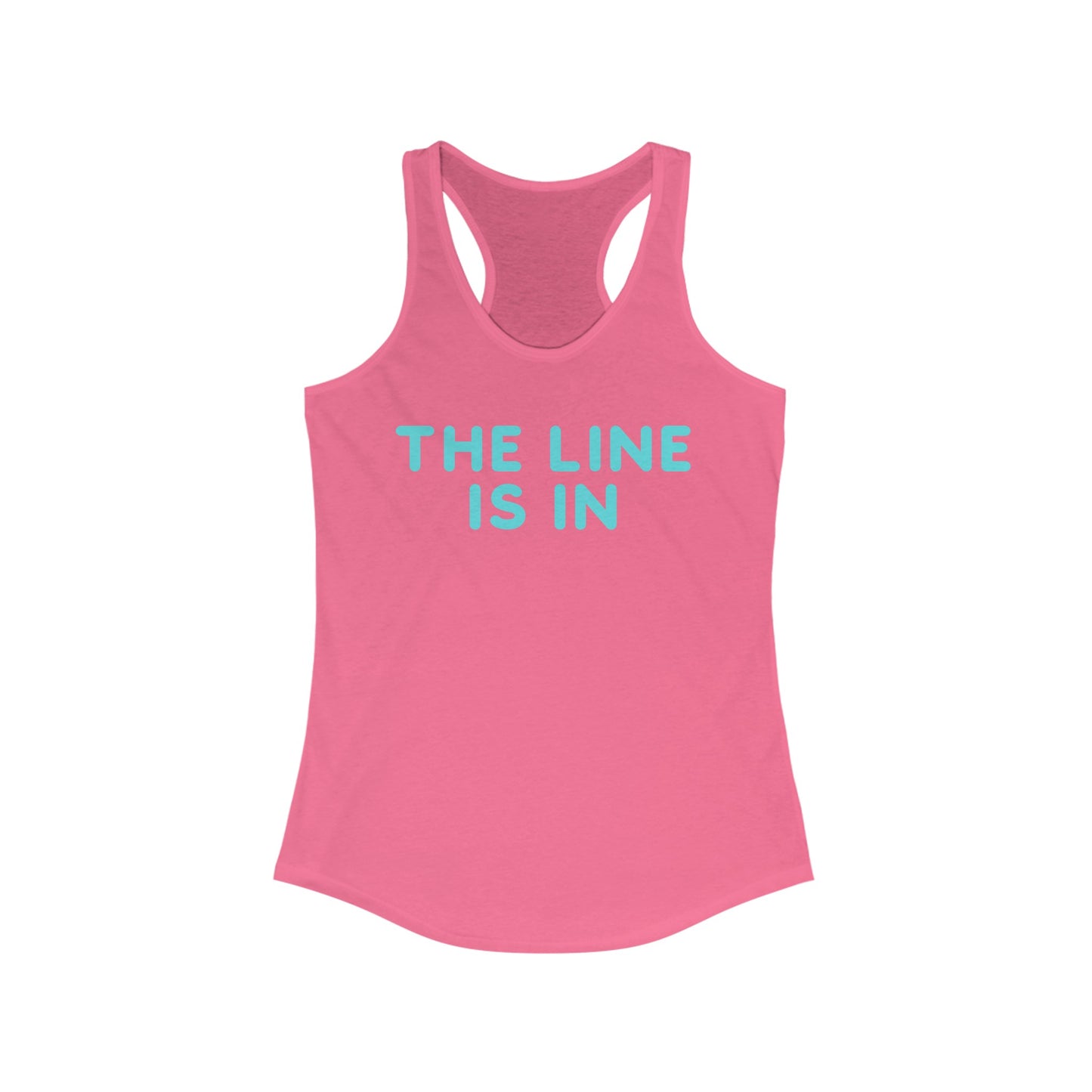 The Line Is In Tennis Pickleball Tank