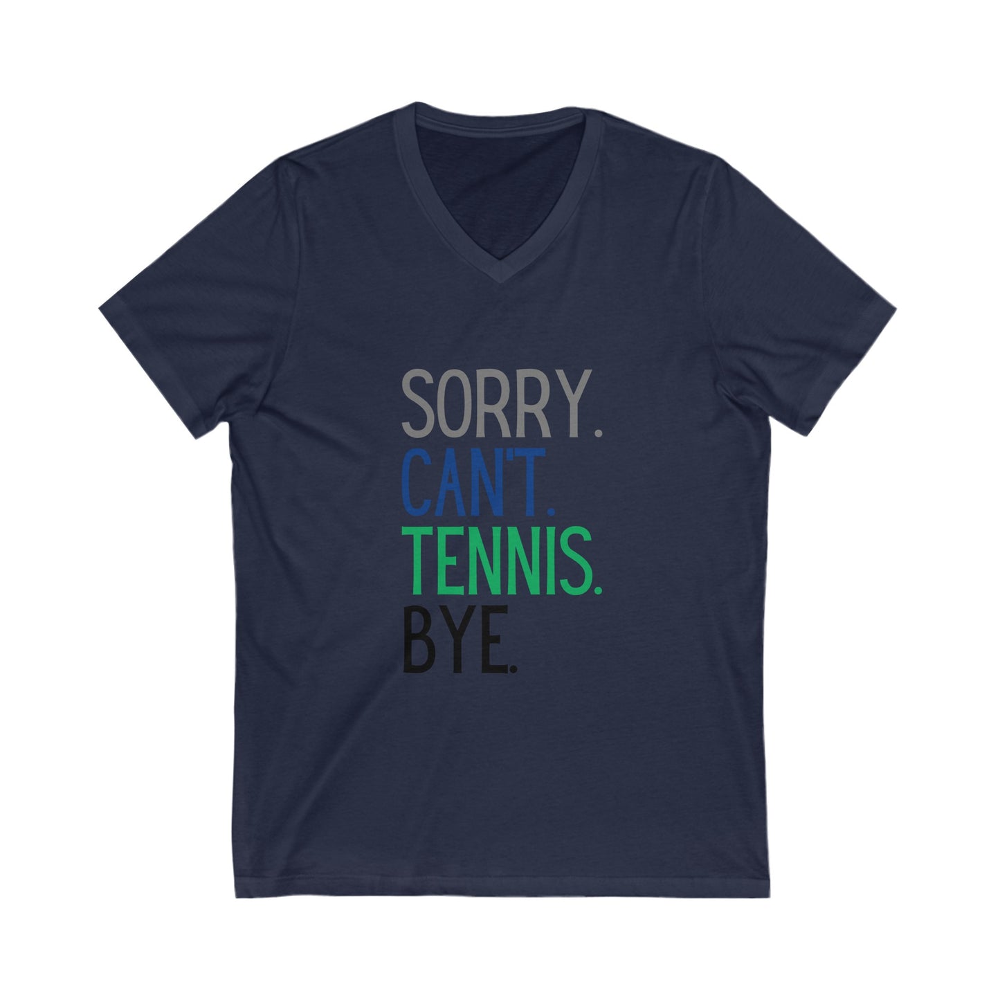 Sorry Can't Tennis Womens Short Sleeve V-Neck Shirt