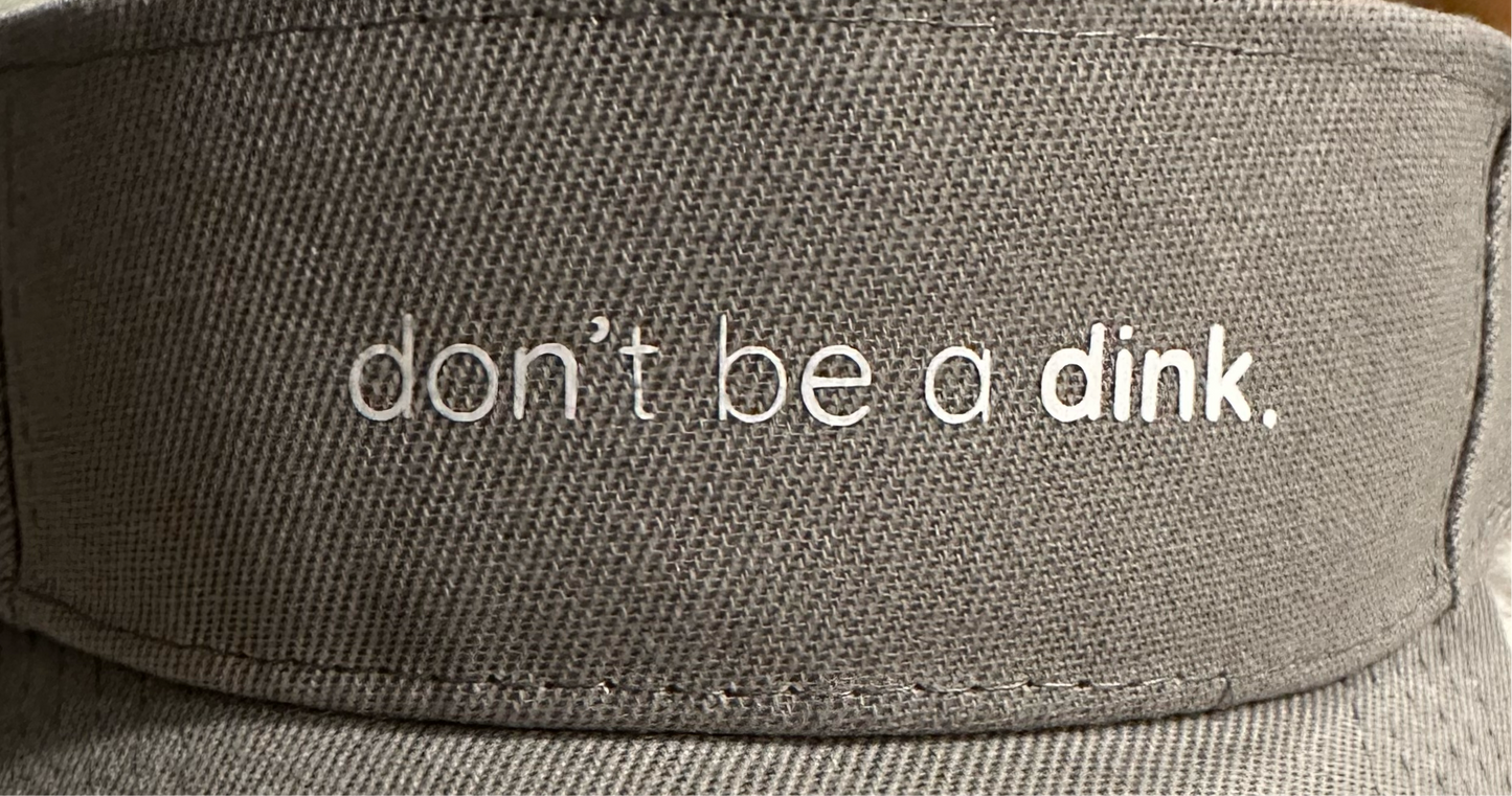 Don’t Be a Dink Pickleball Visor