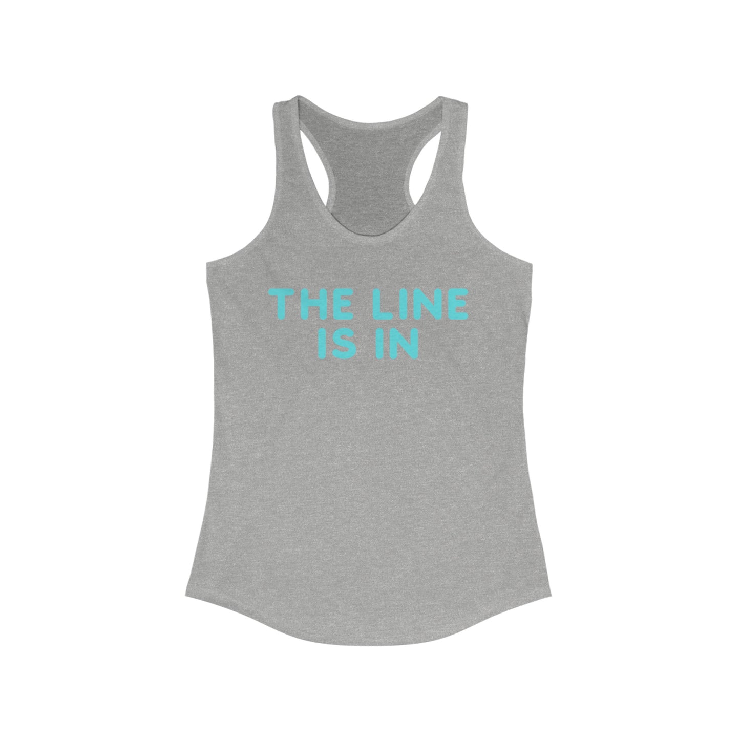 The Line Is In Tennis Pickleball Tank