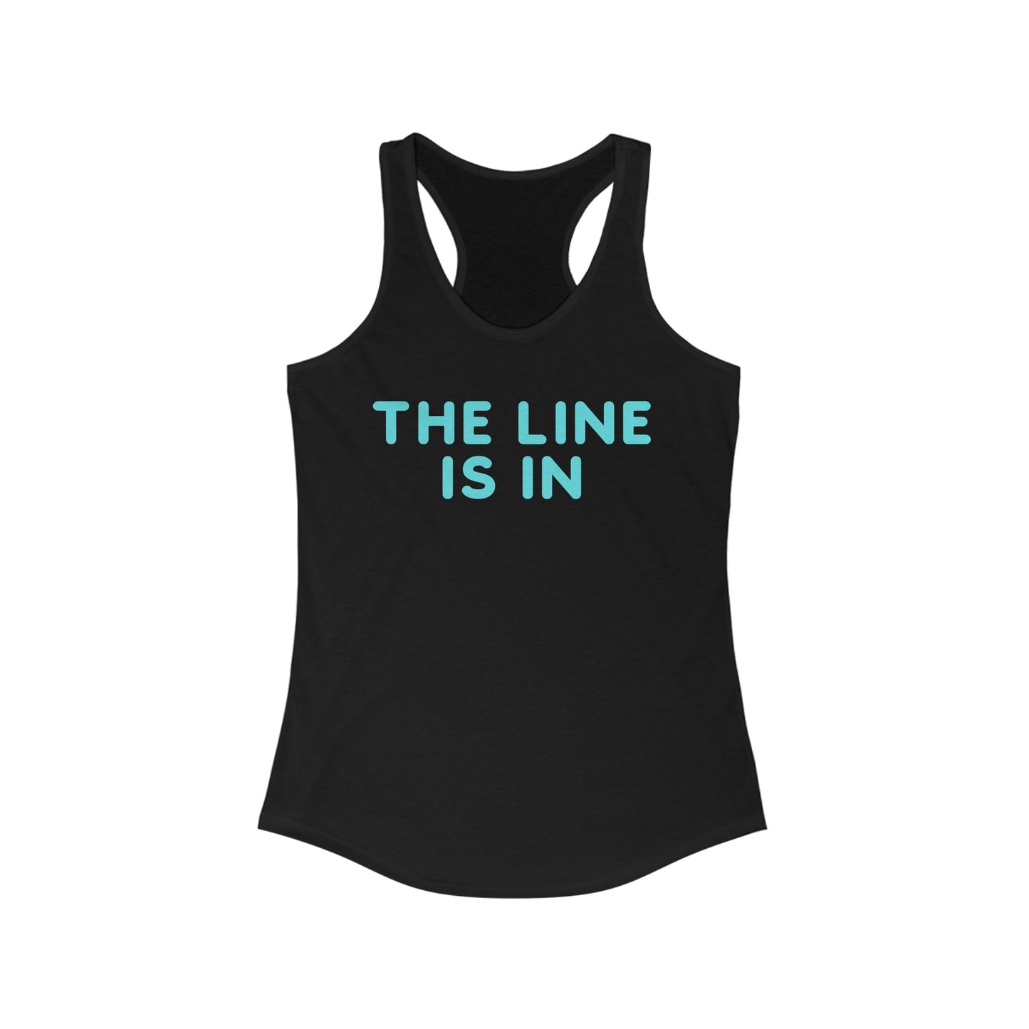 The Line Is In Tennis Pickleball Tank