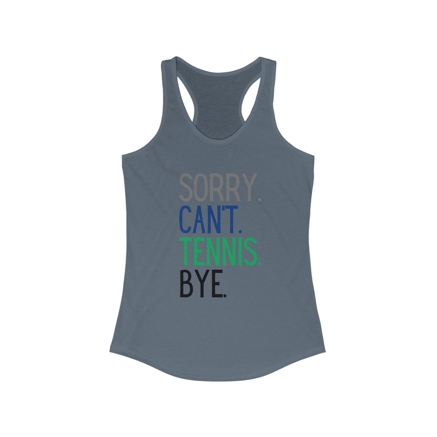 Sorry Can't Tennis Tank