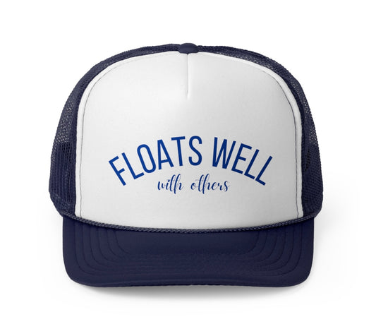 Floats Well With Others Hat